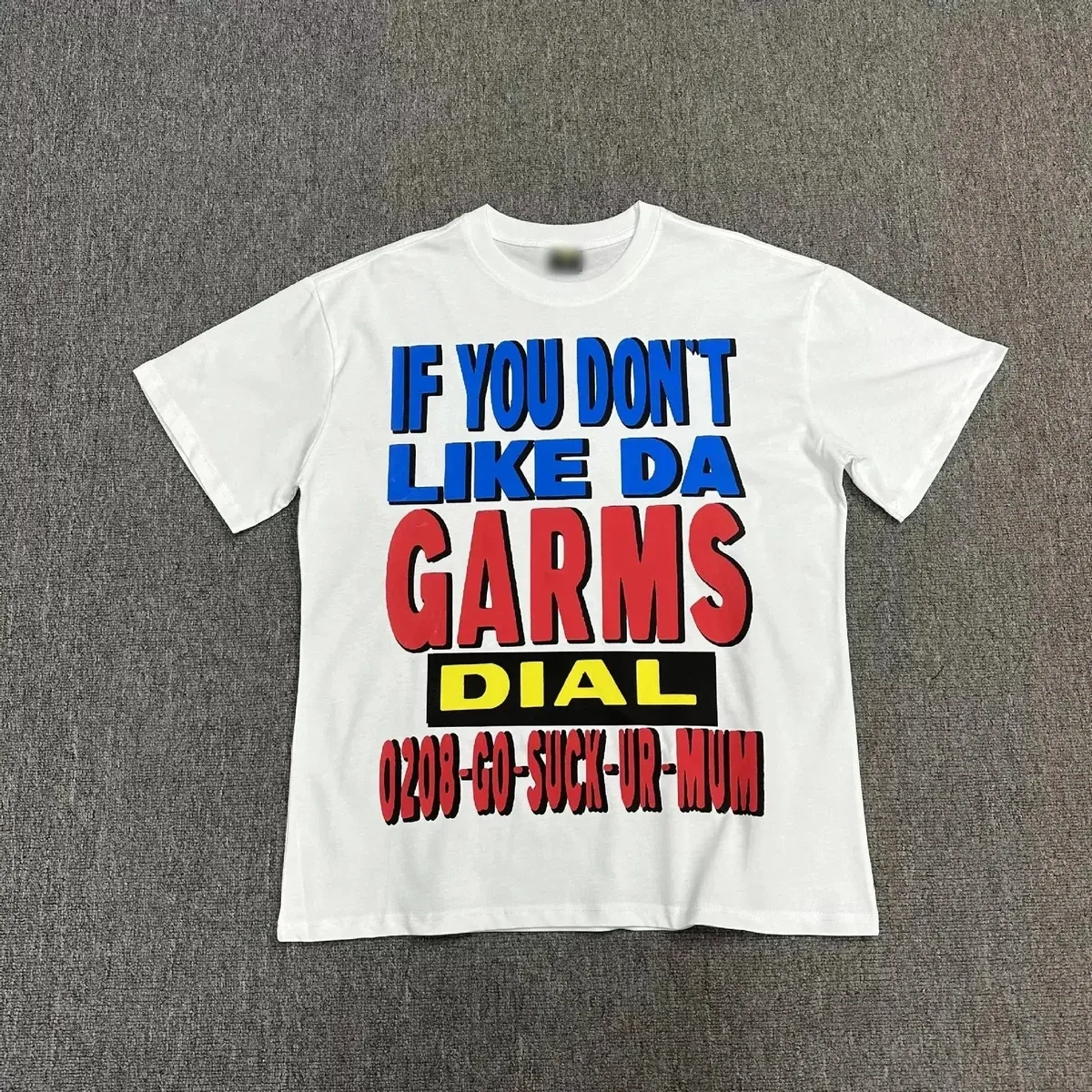 Other Unisex White 'If You Don't Like Da Garms' T-Shirt White - 1