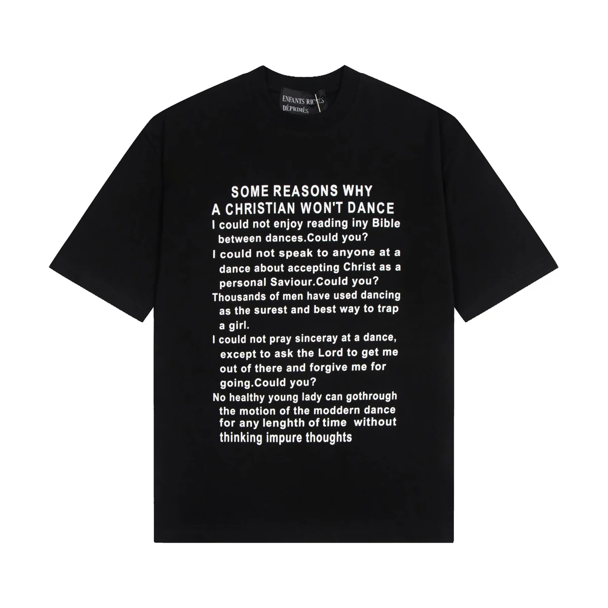Enfants Rieurs Déprimés Some Reasons Why Christian Won't Dance Black T-Shirt