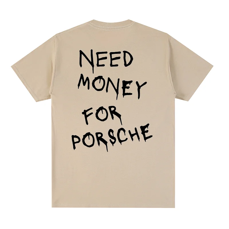 Other Unisex Khaki 'Need Money for Porsche' T-Shirt Beige - 1